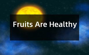 Fruits Are Healthy